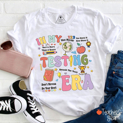 In My Testing Era Teacher T-Shirt