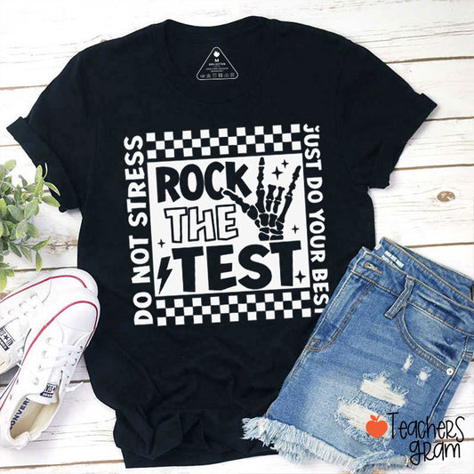 Rock The Test Teacher T-Shirt