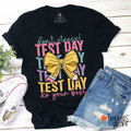 Don't Stress Test Day Do Your Best Teacher T-Shirt