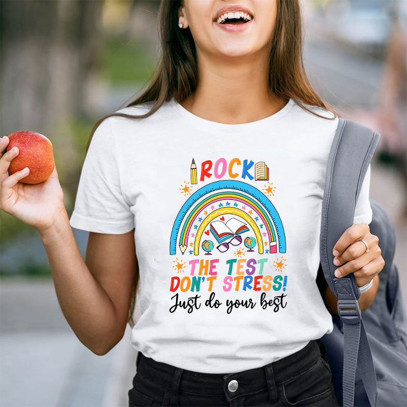 Rock The Test Don't Stress Teacher T-Shirt
