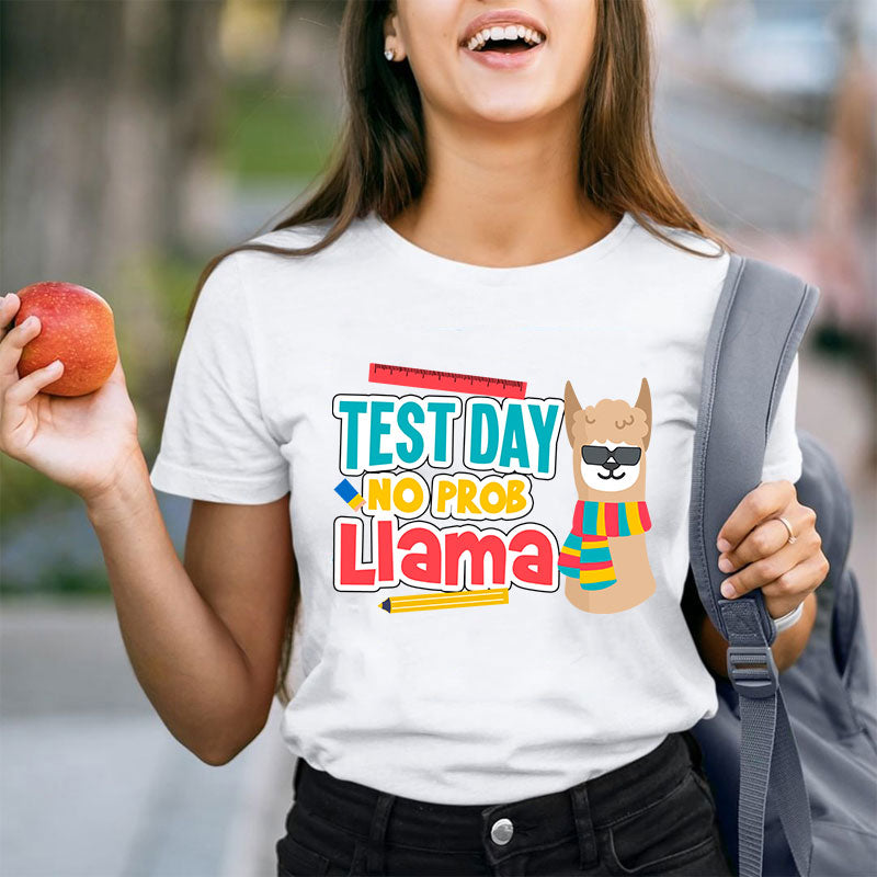 Test Day No Prob Llama Funny T-Shirt