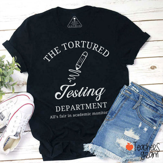 The Tortured Testing Department Teacher T-Shirt