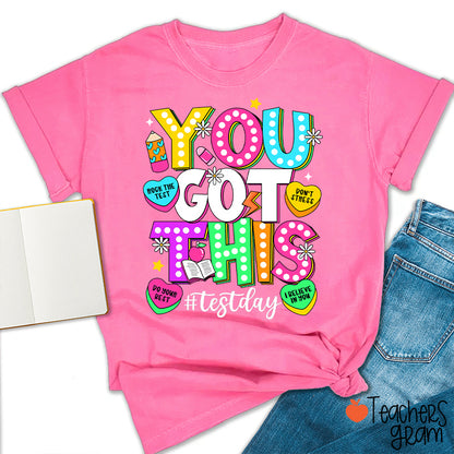 You Got This Testday Teacher T-Shirt
