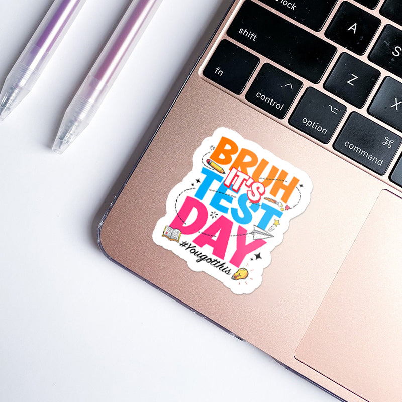 Bruh It's Test Day Teacher Stickers