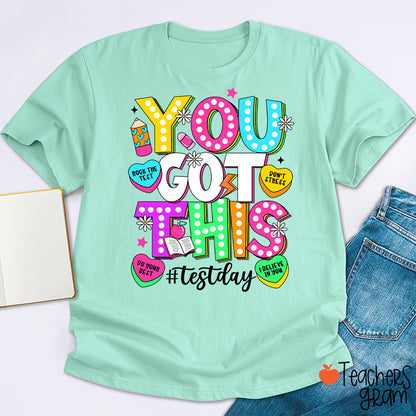 You Got This Testday Teacher T-Shirt