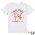 Donut Stress Just Do Your Best Class T-Shirt