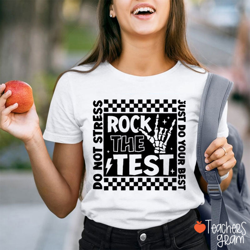 Rock The Test Teacher T-Shirt