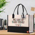 We Can Do Hard Things Teacher Cotton Tote Bag