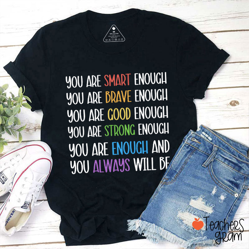 Test Day You Are Smart Enough Teacher T-Shirt